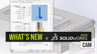 SOLIDWORKS 2024 Whats New  SOLIDWORKS CAM [upl. by Akeenahs]