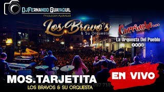 Los Bravos amp su Orquesta  Mos Tarjetita de Invitación En Vivo HD [upl. by Haile]