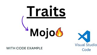 Mojo🔥 Programming language  TraitsComplete Guide HandsOn Coding with Visual Studio Code [upl. by Carroll]