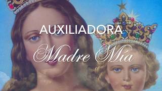 AUXILIADORA MADRE MIAHimno a Maria Auxiliadora Música Católica [upl. by Quar]