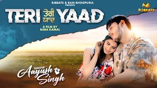 Teri Yaad  Aayush Singh  official Video  Ram Bhogpuria Latest Hindi songs 2024 [upl. by Sykes473]