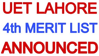 UET Lahore 4th Merit List I UET 4th Merit List I UET 4th Merit List 2024 I UET Fourth Merit 2024 [upl. by Jarret217]