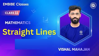 Straight Lines  Class 11 Maths Exams 2025  VISHAL MAHAJAN [upl. by Tennos]