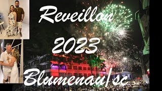 REVEILLON EM BLUMENAU 2023 HD 1080p [upl. by Edette]