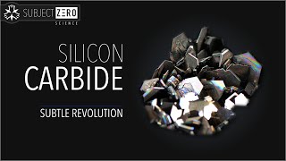 Silicon Carbide  The subtle REVOLUTION [upl. by Hiltner]