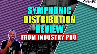 Symphonic Distribution Review From Industry Pro [upl. by Isa]