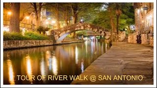 Tour of Riverwalk San Antonio [upl. by Essinger]