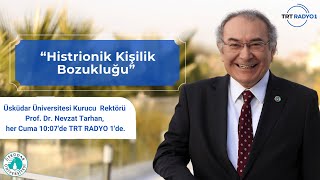 Histrionik Kişilik Bozukluğu l TRT Radyo 1 l AİLECE [upl. by Mimajneb95]