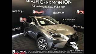 Silver 2019 Lexus NX 300 Premium Package Review Edmonton Alberta  Lexus of Edmonton New [upl. by Joo]