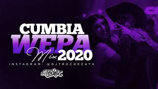 CUMBIA WEPA MIX 2020  DJ TROCHEZ [upl. by Ardnekal]