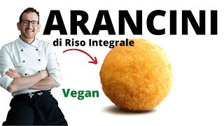 ARANCINI di Riso Integrale FACILI e VELOCI Ricetta Integrale amp Vegan [upl. by Nedyrb]