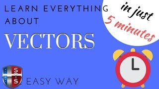 Learn everything about vectors in just 5 minutes [upl. by Eisen127]