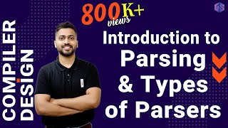 Lec7 What is Parsing amp Types of Parsers  Syntax Analysis [upl. by Ah]