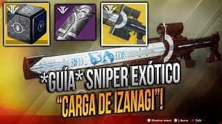 GUÍA COMPLETA CÓMO CONSEGUIR quotCARGA DE IZANAGIquot SNIPER EXÓTICO  CAJA MISTERIOSA ABIERTA [upl. by Orrocos]