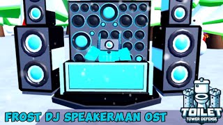 Official Frost DJ Speakerman OST  Toilet tower defence OST [upl. by Chic766]