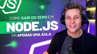 Como sair do ZERO em Nodejs em apenas UMA aula [upl. by Laraine]