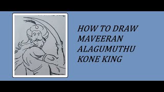 HOW TO DRAW MAVEERAN ALAGUMUTHU KONE KING  அழகு முத்துக்கோன்  Freedom fighter [upl. by Aniraz]