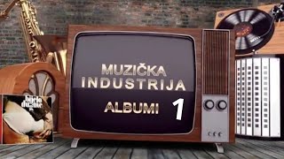 Muzička industrija  1 emisija  Miladin Šobić albumi quotOžiljakquot i quotUmjesto glupostiquot [upl. by Reamy]