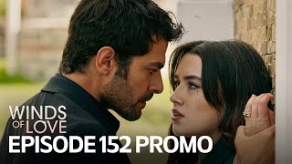 Rüzgarlı Tepe 152 Bölüm Fragmanı  Winds of Love Episode 152 Promo [upl. by Prosperus563]