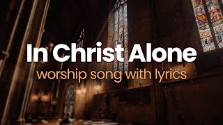 In Christ Alone with Lyrics Hymn  Don Moen [upl. by Vani]