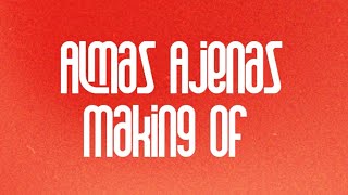 Almas Ajenas Making of Sinestesia [upl. by Nalla346]