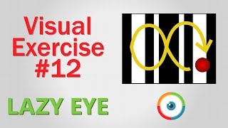 Lazy Eye Exercise 12 [upl. by Reggy541]