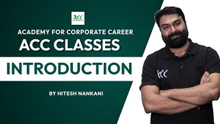 Welcome to ACC Classes  INTRODUCTION  By Hitesh Nankani [upl. by Beutler]