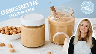 Erdnussbutter selber machen  einfach amp lecker  Peanut Butter  10Minuten Rezept  Einfach Backen [upl. by Einhpad]