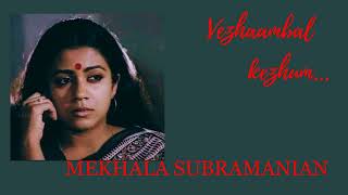 Vezhambal kezhum  172  MEKHALA SUBRAMANIAN  Cover song  Soft version  Unplugged [upl. by Hedberg]