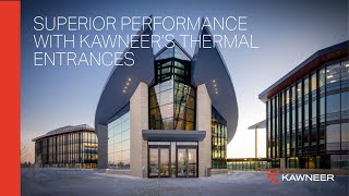 Superior Performance with Kawneers Thermal Entrances [upl. by Peednus]