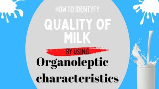 How to check quality of milk using Organoleptic characteristics [upl. by Ardnoik]