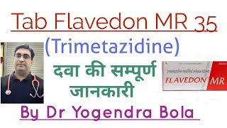 Tab Flavedon MR 35  Trimetazidine  ke uses  side effects  best medicine for Stable Angina amp CAD [upl. by Acinat]