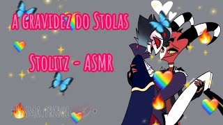 Stolitz  ASMR  a gravidez do Stolas  Helluva Boss  pedido  Emmafriboi [upl. by Ettevey]