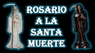 ROSARIO A LA SANTA MUERTE [upl. by Attenahs349]