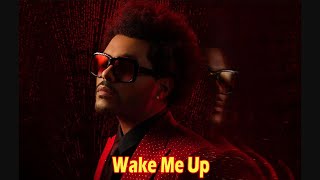 The Weeknd – Wake Me Up Lyrics [upl. by Einahpehs]