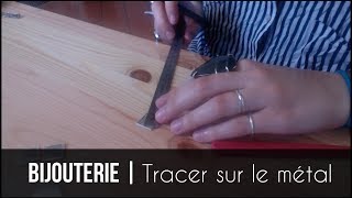 AGNES BIJOUTERIE  Tracer sur le métal pour le découpage [upl. by Guinevere]