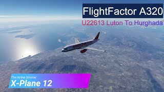 XPlane12  FlightFactor A320 Ultimate  Luton To Hurghada U22613 xplane12 [upl. by Liemaj]