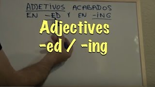 INGLÉS 3b Adjetivos en ED y ING Inglés para hablantes de español Tutorial [upl. by Yanffit945]