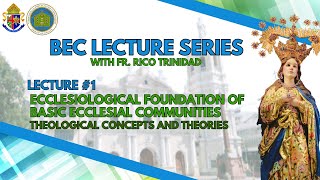 Lecture 1  Ecclesiological Foundation of Basic Ecclesial Communities [upl. by Suiradal]