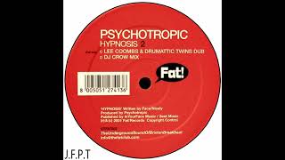 Psychotropic – Hypnosis Lee Coombs amp Drumattic Twins Dub [upl. by Aihsemak]