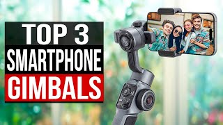 TOP 3 Best Gimbal for Smartphone 2024 [upl. by Merras]