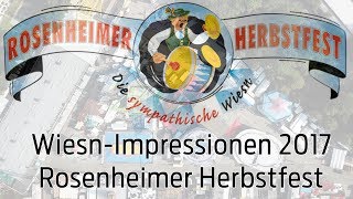 Rosenheimer Herbstfest 2017  Schee wars Impressionen und Eindrücke [upl. by Korney]