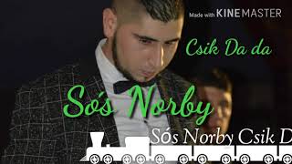 Sós NorbyCsik Da da Official Audio 2018 [upl. by Mot420]