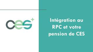 Intégration du Régime de pensions du Canada RPC et de votre pension de CES [upl. by Itagaki]