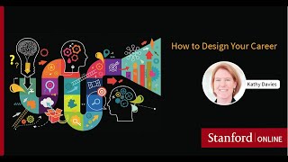 Webinar  How to Design Your Career Using Design Thinking  Kathy Davies of Stanford Life Design Lab [upl. by Ahsats979]