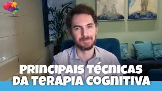 Técnicas da Terapia Cognitivo Comportamental  Principais Técnicas da TCC [upl. by Hakan]