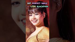 Get Perfect Smile like LISA BLACKPINK smiles lisa lisablackpink lisamanoban [upl. by Ahsile]