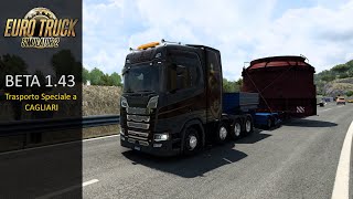 Beta 143  Trasporti Speciali a Cagliari  ETS2 [upl. by Azarria987]