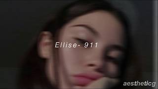 Ellise 911 lyrics [upl. by Bacchus]