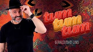 TUM TUM TUM  Geraldinho Lins Clipe Oficial [upl. by Inaja]